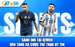 Sảnh Inn Tại ATM99 Nền Tảng Cá Cược Thể Thao Uy Tín