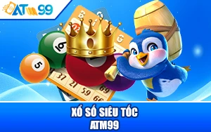 Xổ Số Siêu Tốc ATM99 Trả Thưởng Tức Thì, Uy Tín Số 1