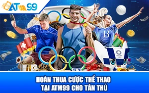 ảnh đại diện Hướng Dẫn Chi Tiết Cách Nhận Hoàn Thua Cược Thể Thao Tại ATM99 Cho Tân Thủ